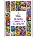 The Old Farmer's Almanac Flower Gardener's Handbook - Paperback
